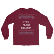 Load image into Gallery viewer, F*ck Milton Friedman Holiday Long Sleeve