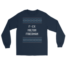 Load image into Gallery viewer, F*ck Milton Friedman Holiday Long Sleeve