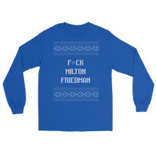 Load image into Gallery viewer, F*ck Milton Friedman Holiday Long Sleeve