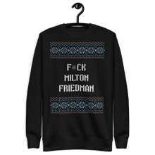 Load image into Gallery viewer, F*ck Milton Friedman Holiday Crew Neck