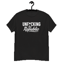 Load image into Gallery viewer, Black classic tee shirt that says Unf*cking The Republic in white on the front and F*ck Milton Friedman in white on the back