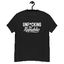 Load image into Gallery viewer, Black classic tee shirt that says Unf*cking The Republic in white on the front and Meeting People Where They Are in white on the back