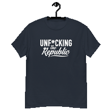Load image into Gallery viewer, Navy classic tee shirt that says Unf*cking The Republic in white on the front and Meeting People Where They Are in white on the back