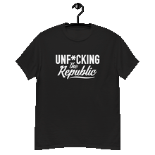 Load image into Gallery viewer, Black classic tee shirt that says Unf*cking The Republic in white on the front and Meeting People Where They Are in white on the back
