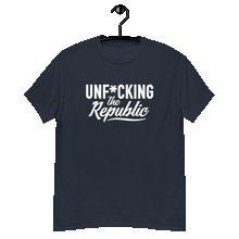 Load image into Gallery viewer, Navy classic tee shirt that says Unf*cking The Republic in white on the front and Meeting People Where They Are in white on the back
