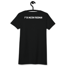 Load image into Gallery viewer, Fitted Logo Tee: F*ck Milton Friedman
